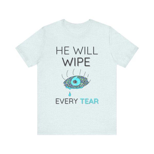the front of a blue t-shirt with a big eye with a tear and text